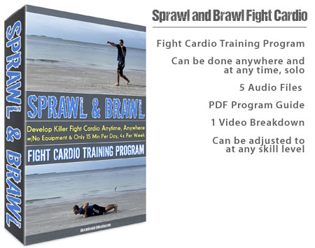 Sprawl and Brawl: Solo Fight Cardio Training Program