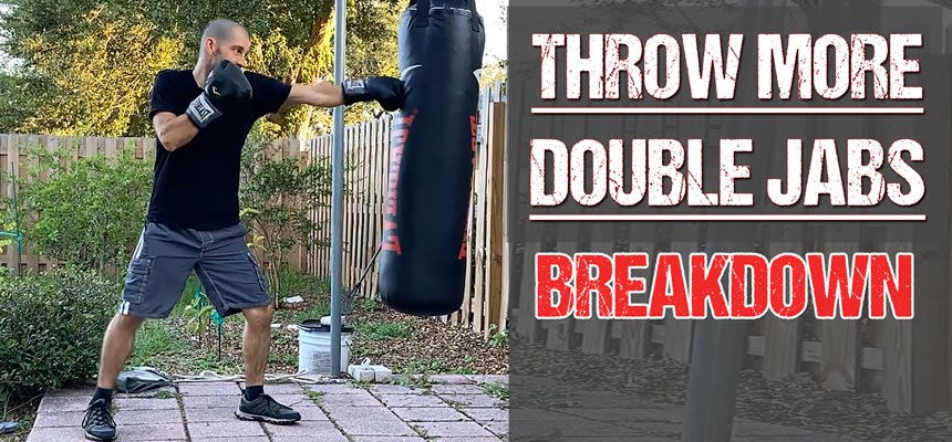 3 Double Jab Variations You Need to Add Into Your Fighter's Toolbox and Start Throwing