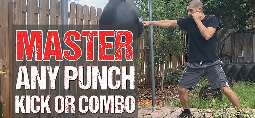 3 Ways to Drill: Master Any Punch, Kick or Combination 