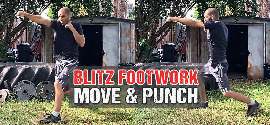 How to Use Footwork to Punch Blitz Forward and Retreat Backwards While Countering