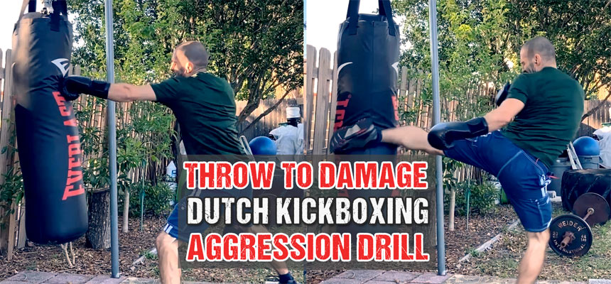 Throw to Damage: 1-2-3 Dutch Kickboxing Aggression Drill for Killer Power, Speed and Precision