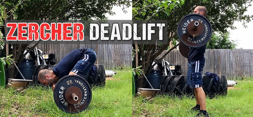 Zercher Deadlifts: Building Combat Fight Strength