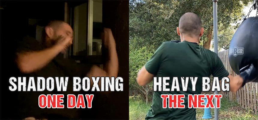 Simple Drilling Split: Shadow Boxing One Day, Heavy Bag the Next